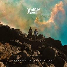 Before It Gets Dark (Extended Edition) mp3 Album by Wolf & Moon