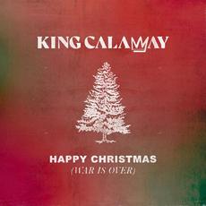 Happy Christmas (War Is Over) mp3 Single by King Calaway