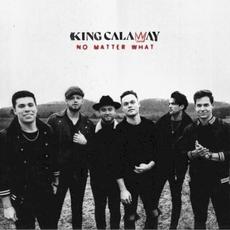 No Matter What mp3 Single by King Calaway