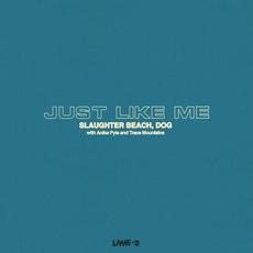 Just Like Me mp3 Single by Slaughter Beach, Dog