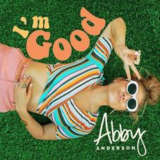 I'm Good mp3 Album by Abby Anderson