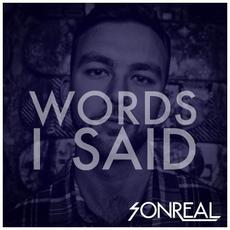 Words I Said mp3 Album by SonReal