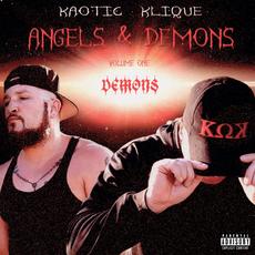 Angels and Demons, Volume 1: Demons mp3 Album by Kaotic Klique
