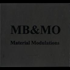 Material Modulations mp3 Album by MB & MO