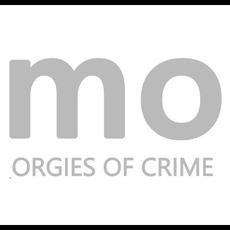 Orgies Of Crime mp3 Album by Mauthausen Orchestra