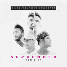 Surrender (Remix EP) mp3 Album by Good Weather Forecast