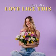 Love Like This mp3 Album by Emily Kate