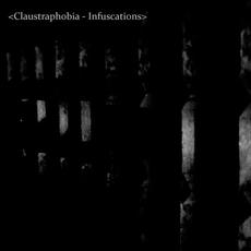 Infuscations mp3 Album by Claustraphobia