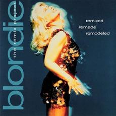 Remixed Remade Remodeled: The Remix Project mp3 Artist Compilation by Blondie
