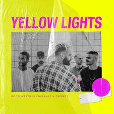 Yellow Lights mp3 Single by Good Weather Forecast
