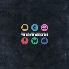 The World Repeats Itself Somehow - The Best Of Eskimo Joe mp3 Album by Eskimo Joe