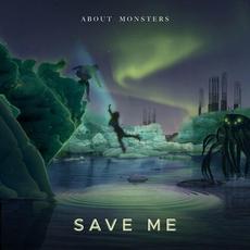 Save Me mp3 Single by About Monsters