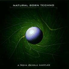 Natural Born Techno: A Nova Zembla Sampler mp3 Compilation by Various Artists