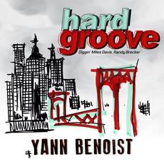Hard Groove mp3 Album by Yann Benoist