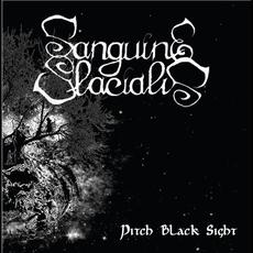 Pitch Black Sight mp3 Album by Sanguine Glacialis