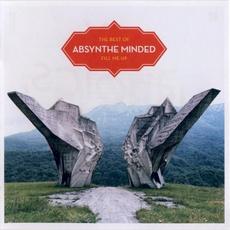 The Best of: Fill Me Up mp3 Artist Compilation by Absynthe Minded