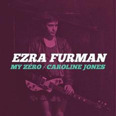 My Zero / Caroline Jones mp3 Single by Ezra Furman