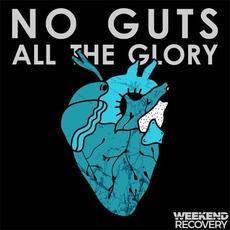 No Guts, All The Glory mp3 Album by Weekend Recovery