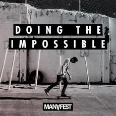 Doing the Impossible mp3 Album by Manafest