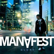 Glory (Deluxe Edition) mp3 Album by Manafest