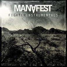 Fighter Instrumentals mp3 Album by Manafest
