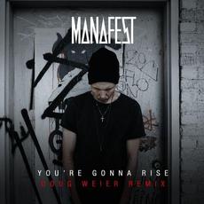 You're Gonna Rise (Doug Weier Remix) mp3 Single by Manafest