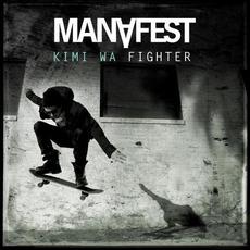 Kimi Wa Fighter mp3 Single by Manafest