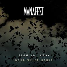 Blow You Away (Doug Weier Remix) mp3 Single by Manafest