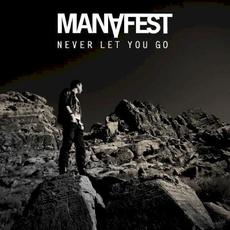 Never Let You Go mp3 Single by Manafest