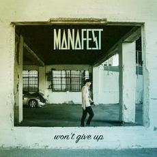 Won’t Give Up mp3 Single by Manafest