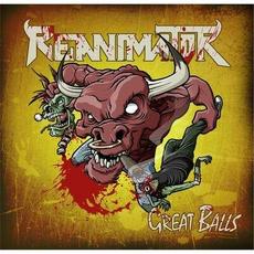 Great Balls mp3 Album by Reanimator