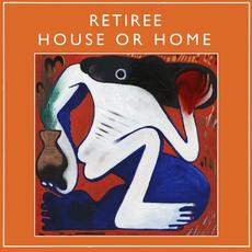 House Or Home mp3 Album by Retiree