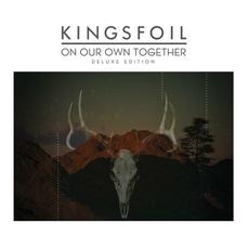 On Our Own Together (Deluxe Edition) mp3 Album by Kingsfoil