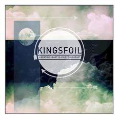 A Beating Heart Is a Bleeding Heart mp3 Album by Kingsfoil