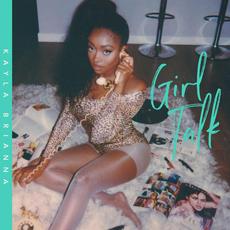 Girl Talk mp3 Album by Kayla Brianna