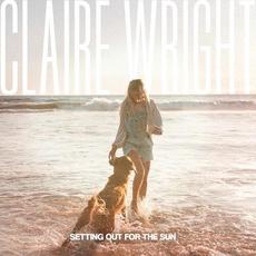 Setting Out for the Sun mp3 Album by Claire Wright