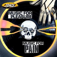 Music for Pleasure Music for Pain mp3 Album by Space