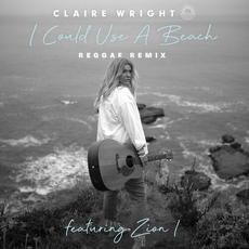 I Could Use a Beach (Reggae Remix) mp3 Single by Claire Wright