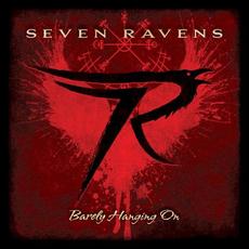 Barely Hanging On mp3 Album by Seven Ravens