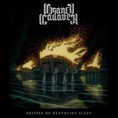 Deities of Deathlike Sleep mp3 Album by Grand Cadaver