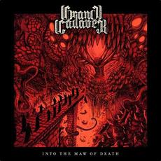Into The Maw Of Death mp3 Album by Grand Cadaver