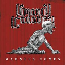 Madness Comes mp3 Album by Grand Cadaver