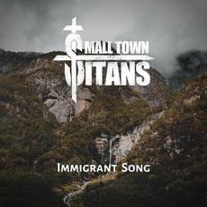 Immigrant Song mp3 Single by Small Town Titans