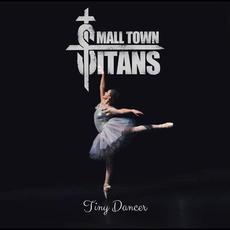 Tiny Dancer mp3 Single by Small Town Titans