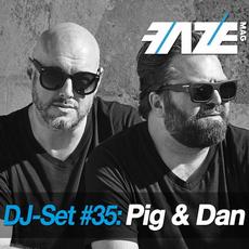 Faze DJ-Set #35: Pig & Dan mp3 Compilation by Various Artists