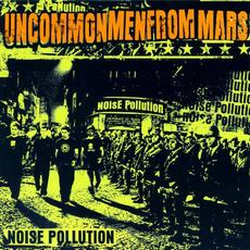 Noise Pollution mp3 Album by Uncommonmenfrommars