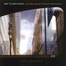 Everything Waits to Be Noticed (with Maia Sharp & Buddy Mondlock) mp3 Album by Art Garfunkel