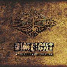 A Symphony of Horrors mp3 Album by Dimlight