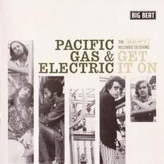 Get It On: The Kent Records Sessions mp3 Album by Pacific Gas & Electric