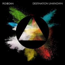 Destination Unknown mp3 Album by Pig & Dan